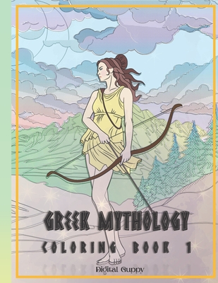 Greek Mythology Coloring Book 1 for Adults: Greek Mythology Series by DigitalGuppy Volume 1 - Guppy, Digital