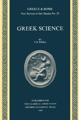 Greek Science - Rihll, T. E.