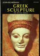 Greek Sculpture: The Archaic Period