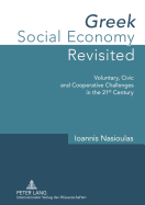 Greek Social Economy Revisited: Voluntary, Civic and Cooperative Challenges in the 21 st  Century