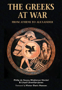 Greeks at War: From Athens to Alexander