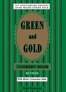 Green and Gold Cookery Book: With metric conversion table