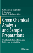 Green Chemical Analysis and Sample Preparations: Procedures, Instrumentation, Data Metrics, and Sustainability