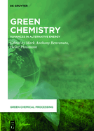 Green Chemistry: Advances in Alternative Energy