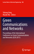 Green Communications and Networks: Proceedings of the International Conference on Green Communications and Networks (Gcn 2011)