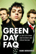 Green Day FAQ: All That's Left to Know about the World's Most Popular Punk Band