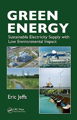 Green Energy: Sustainable Electricity Supply with Low Environmental Impact - Jeffs, Eric