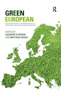 Green European: Environmental Behaviour and Attitudes in Europe in a Historical and Cross-Cultural Comparative Perspective