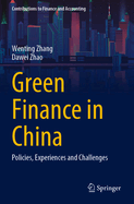 Green Finance in China: Policies, Experiences and Challenges