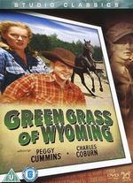 Green Grass of Wyoming - Louis King