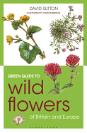 Green Guide to Wild Flowers of Britain and Europe