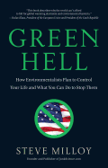 Green Hell: How Environmentalists Plan to Control Your Life and What You Can Do to Stop Them (Large Print 16pt)