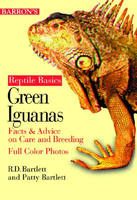 Green Iguanas - Bartlett, Richard, and Bartlett, Patricia