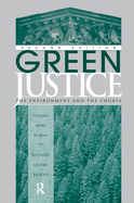 Green Justice: The Environment And The Courts