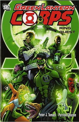 Green Lantern Corps: Ring Quest - Tomasi, Peter J., and Gleason, Patrick, and Gates, Sterling