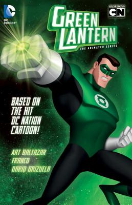 Green Lantern: The Animated Series - Baltazar, Art, and Aureliani, Franco