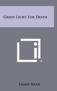 Green light for death