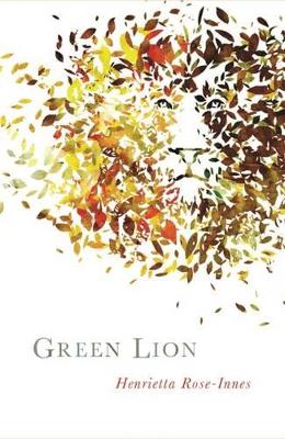 Green lion - Rose-Innes, Henrietta