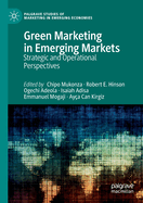 Green Marketing in Emerging Markets: Strategic and Operational Perspectives