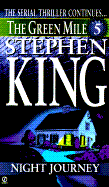 Green Mile Book 5: The Night Journey: The Green Mile, Part 5 - King, Stephen