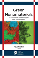 Green Nanomaterials: Sustainable Technologies and Applications