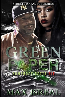 Green Paper: Somebody Gotta Die! - Isreal, Max