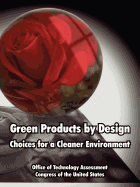 Green Products by Design: Choices for a Cleaner Environment