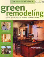 Green Remodeling: Your Start Toward an Eco-Friendly Home