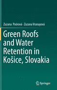 Green Roofs and Water Retention in Kosice, Slovakia