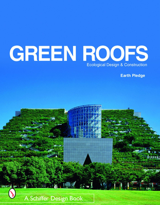 Green Roofs: Ecological Design and Construction - Earth Pledge