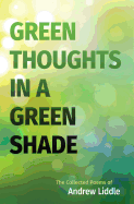 Green Thoughts in a Green Shade