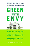 Green with Envy: Why Keeping Up with the Joneses Is Keeping Us in Debt