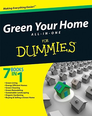 Green Your Home All-In-One for Dummies - Jeffery, Yvonne, and Barclay, Liz, and Grosvenor, Michael
