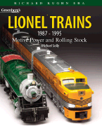 Greenberg's Guide, Lionel Trains 1987-1995: Motive Power and Rolling Stock - Solly, Michael