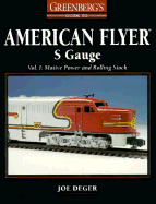 Greenberg's guide to American Flyer S gauge