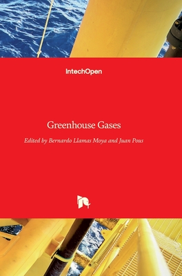 Greenhouse Gases - Llamas, Bernardo (Editor), and Pous, Juan (Editor)