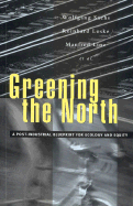 Greening the North: A Post-Industial Blueprint for Ecology and Equity