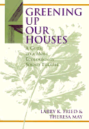 Greening Up Our Houses: A Guide to a More Ecologically Sound Theatre