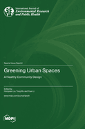 Greening Urban Spaces: A Healthy Community Design