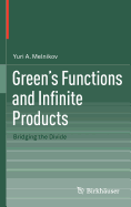 Green's Functions and Infinite Products: Bridging the Divide