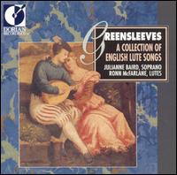 Greensleeves: A Collection of English Lute Songs - Julianne Baird (soprano); Ronn McFarlane (lute)