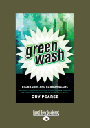 Greenwash: Big Brands and Carbon Scams