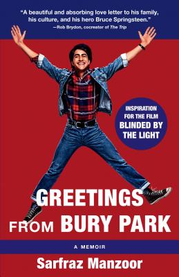 Greetings from Bury Park (Blinded by the Light Movie Tie-In) - Manzoor, Sarfraz