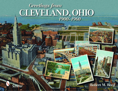 Greetings from Cleveland, Ohio: 1900 to 1960: 1900 to 1960