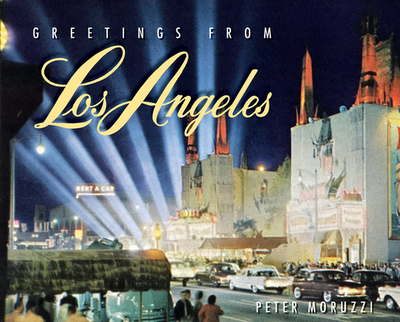 Greetings from Los Angeles - Moruzzi, Peter