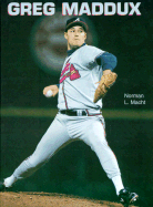Greg Maddux (Baseball)(Oop) - Macht, Norman L, and Chelsea House Publishers
