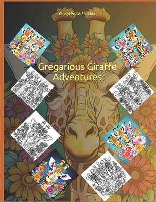 Gregarious Giraffe Adventures: Serengeti Paradise - Pruitt-Fletcher, Cheryl