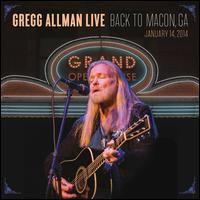 Gregg Allman Live: Back to Macon, GA [2CD/Blu-Ray] - Gregg Allman