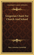 Gregorian Chant for Church and School