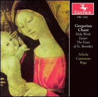 Gregorian Chant: Holy Week; Easter; The Feast of St. Benedict - Schola Cantorum Riga (choir, chorus)